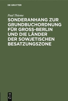Kuno Schwarze, Paul Thieme - Für Groß-Berlin Und Die Länder Der Sowjetischen Besatzungszone, Inbunden