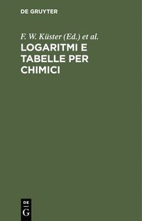 bokomslag Logaritmi E Tabelle Per Chimici