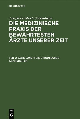 Joseph Friedrich Sobernheim - Die Chronischen Krankheiten, Inbunden