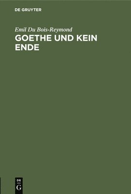 Goethe Und Kein Ende 1