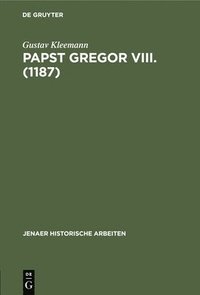 bokomslag Papst Gregor VIII. (1187)