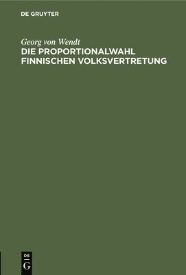 bokomslag Die Proportionalwahl Finnischen Volksvertretung