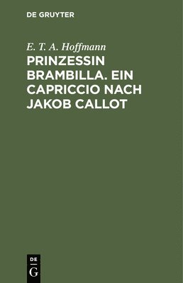 bokomslag Prinzessin Brambilla. Ein Capriccio Nach Jakob Callot