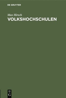 Max Hirsch - Volkshochschulen, Inbunden