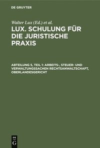 bokomslag Arbeits-, Steuer- Und Verwaltungssachen Rechtsanwaltschaft, Oberlandesgericht