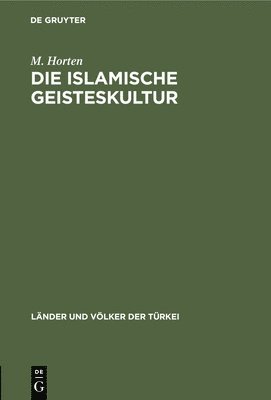 bokomslag Die Islamische Geisteskultur