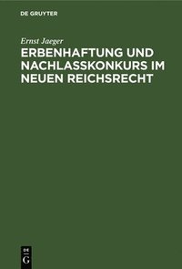 bokomslag Erbenhaftung Und Nachlakonkurs Im Neuen Reichsrecht
