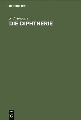 Die Diphtherie 1