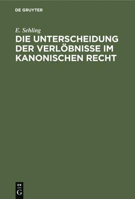 bokomslag Die Unterscheidung Der Verlbnisse Im Kanonischen Recht