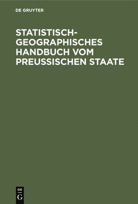 bokomslag Statistisch-Geographisches Handbuch Vom Preußischen Staate