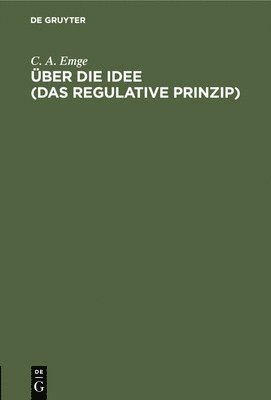 ber Die Idee (Das Regulative Prinzip) 1