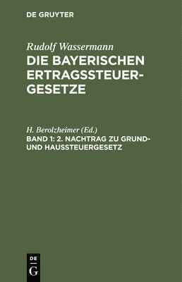 H Berolzheimer - 2. Nachtrag Zu Grund- Und Haussteuergesetz, Inbunden