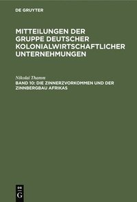 bokomslag Die Zinnerzvorkommen Und Der Zinnbergbau Afrikas