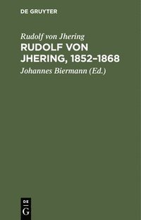 bokomslag Rudolf Von Jhering, 1852-1868