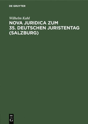 Nova Juridica Zum 35. Deutschen Juristentag (Salzburg) 1