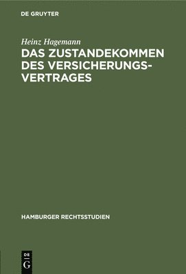 bokomslag Das Zustandekommen Des Versicherungsvertrages