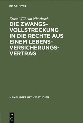 Die Zwangsvollstreckung in Die Rechte Aus Einem Lebensversicherungsvertrag 1