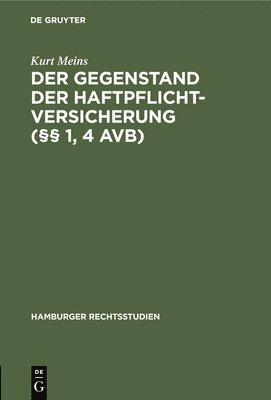 bokomslag Der Gegenstand Der Haftpflichtversicherung (§§ 1, 4 Avb)