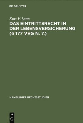 bokomslag Das Eintrittsrecht in Der Lebensversicherung (§ 177 VVG N. 7.)