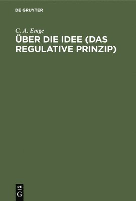 ber Die Idee (Das Regulative Prinzip) 1
