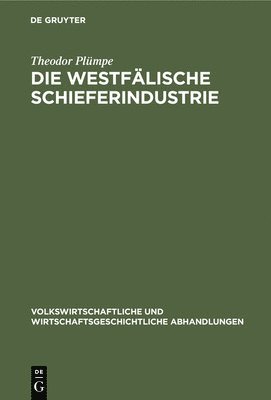 bokomslag Die Westflische Schieferindustrie