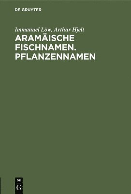 Aramische Fischnamen. Pflanzennamen 1