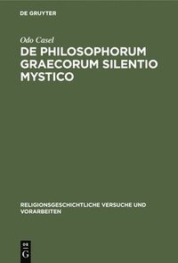 bokomslag de Philosophorum Graecorum Silentio Mystico