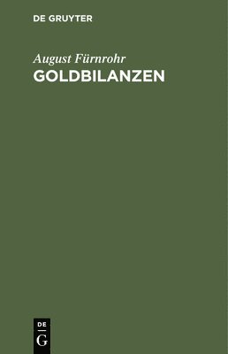 August Fürnrohr - Goldbilanzen, Inbunden