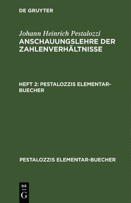 bokomslag Johann Heinrich Pestalozzi: Anschauungslehre Der Zahlenverhltnisse. Heft 2
