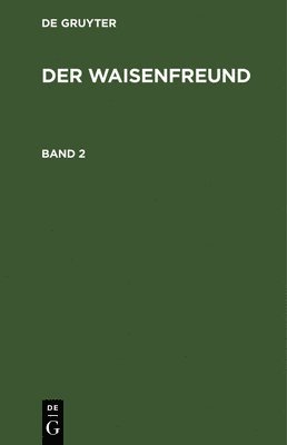 bokomslag Der Waisenfreund. Band 2