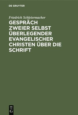 bokomslag Gesprch Zweier Selbst berlegender Evangelischer Christen ber Die Schrift