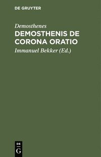 bokomslag Demosthenis de Corona Oratio