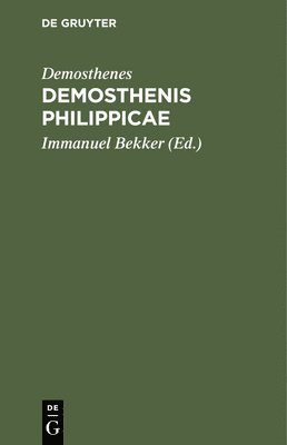 bokomslag Demosthenis Philippicae