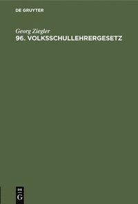 bokomslag 96. Volksschullehrergesetz