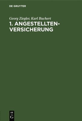 Georg Ziegler, Karl Buchert - 1. Angestelltenversicherung, Inbunden