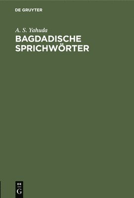 Bagdadische Sprichwrter 1