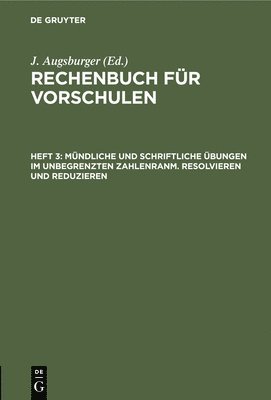 bokomslag Mndliche Und Schriftliche bungen Im Unbegrenzten Zahlenranm. Resolvieren Und Reduzieren