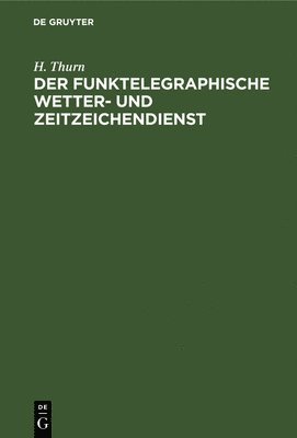 bokomslag Der Funktelegraphische Wetter- Und Zeitzeichendienst