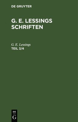 bokomslag G. E. Lessings Schriften. Teil 3/4