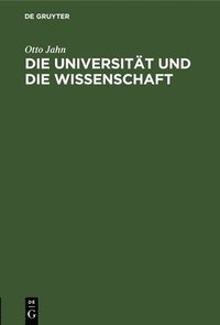 bokomslag Die Universitt Und Die Wissenschaft