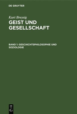 Geschichtsphilosophie Und Soziologie 1