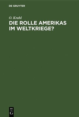 Die Rolle Amerikas Im Weltkriege? 1