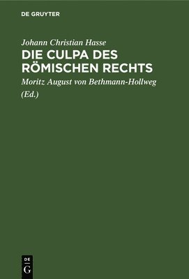 bokomslag Die Culpa Des Römischen Rechts