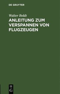 bokomslag Anleitung Zum Verspannen Von Flugzeugen