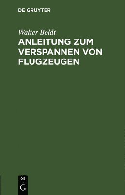 bokomslag Anleitung Zum Verspannen Von Flugzeugen