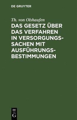 bokomslag Das Gesetz Über Das Verfahren in Versorgungssachen Mit Ausführungsbestimmungen