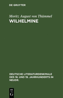 Moritz August Von Thümmel - Wilhelmine, Inbunden