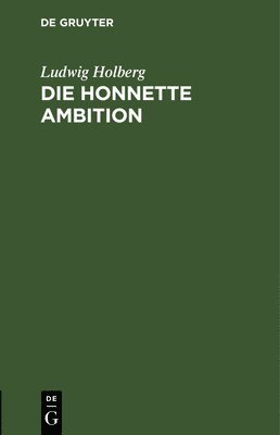 bokomslag Die Honnette Ambition