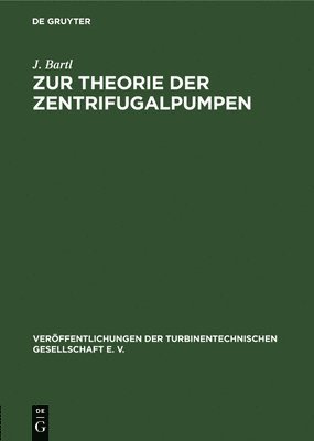 Zur Theorie Der Zentrifugalpumpen 1