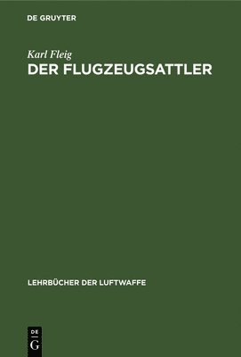 Der Flugzeugsattler 1